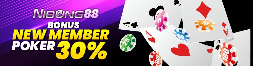 BONUS NEW MEMBER POKER 30%